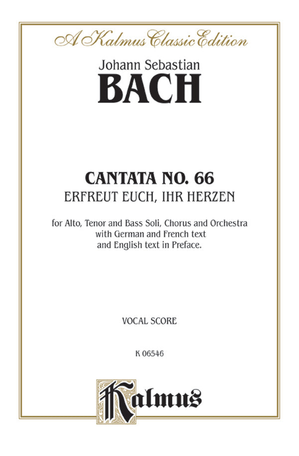Cantata No. 66 -- Erfreut euch, ihr Herzen (Rejoice, You Hearts) Cover Image