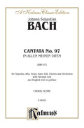 Cantata No. 97 -- In allen meinen Taten (In All That I Do / In All My Undertakings) Cover Image