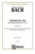 Cantata No. 196 -- Der Herr denket an uns (BWV 196) Cover Image