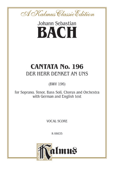 Cantata No. 196 -- Der Herr denket an uns (BWV 196) Cover Image