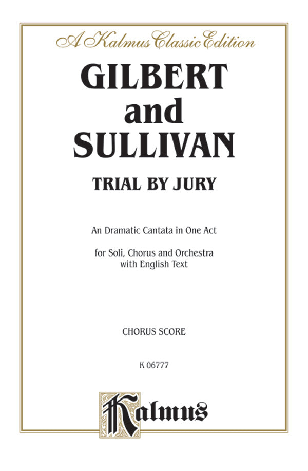 Trial by Jury, A Dramatic Cantata in One Act Cover Image