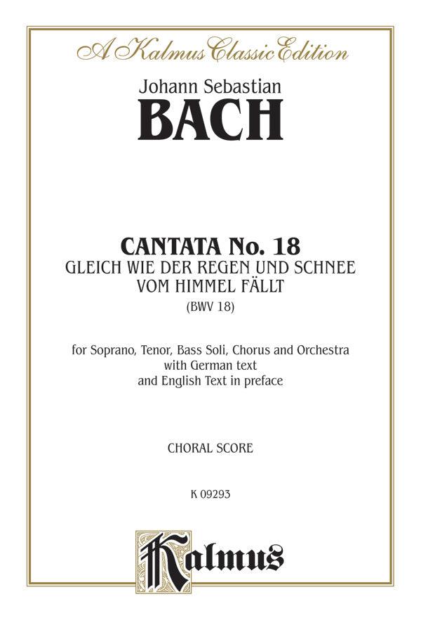 Cantata No. 18 -- Gleich wie der Regen und Schnee vom Himmel fallt Cover Image