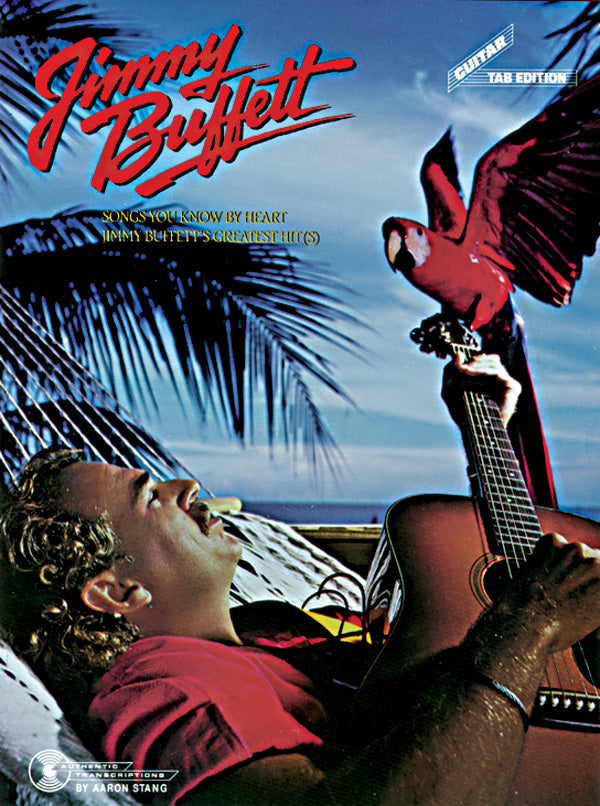 Songs You Know by Heart: Jimmy Buffett's Greatest Hits Cover Image