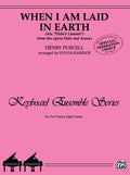 When I Am Laid in Earth (Air, "Dido's Lament" from the opera <I>Dido and Aeneas</I>) Cover Image