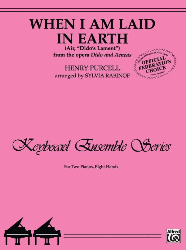When I Am Laid in Earth (Air, "Dido's Lament" from the opera <I>Dido and Aeneas</I>) Cover Image