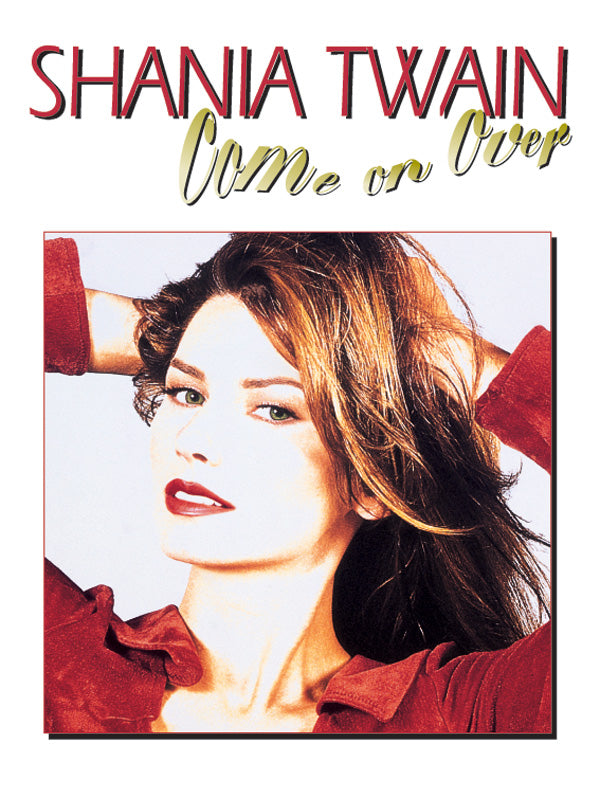 Shania Twain: Come on Over Cover Image