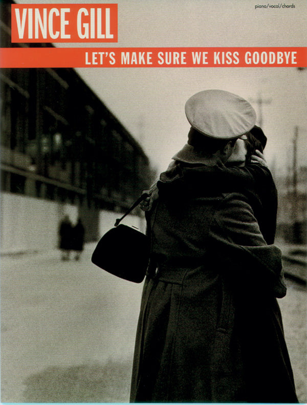 Vince Gill: Let's Make Sure We Kiss Goodbye Cover Image
