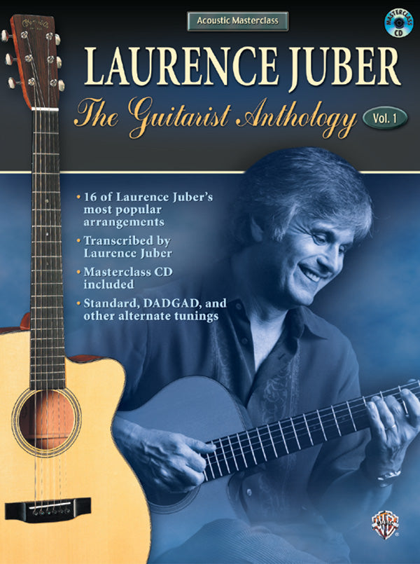Acoustic Masterclass Series: Laurence Juber -- The Guitarist Anthology Vol. 1 Cover Image