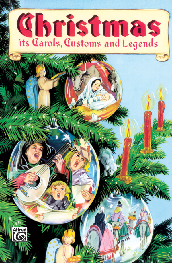 Christmas: Its Carols, Customs and Legends Cover Image