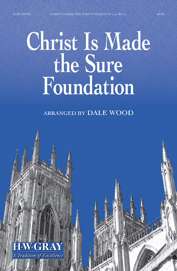 Christ Is Made the Sure Foundation Cover Image