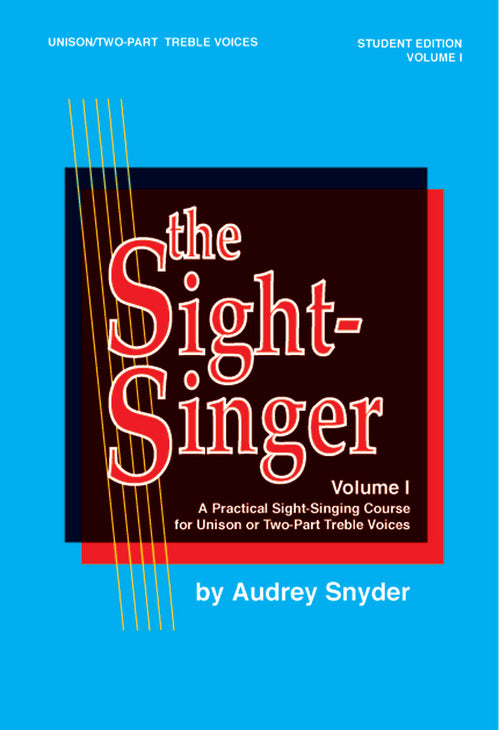 The Sight-Singer, Volume I for Unison/Two-Part Treble Voices Cover Image