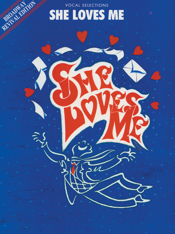 She Loves Me (Broadway Revival Edition): Vocal Selections Cover Image