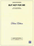 But Not for Me (Del. Ed.) Cover Image