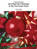 All I Want for Christmas Is My Two Front Teeth Cover Image