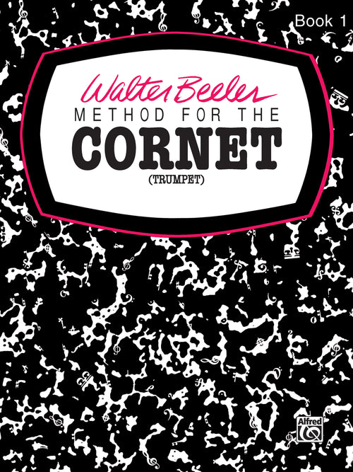 Walter Beeler Method for the Cornet (Trumpet), Book I Cover Image