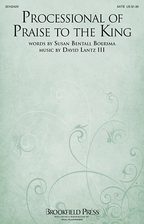 Processional Of Praise To The King Sheet Music Preview