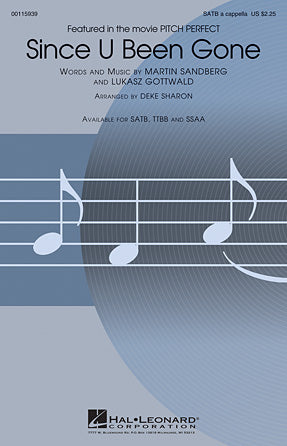 Since U Been Gone (as performed in Pitch Perfect) (arr. Deke Sharon) Sheet Music Preview
