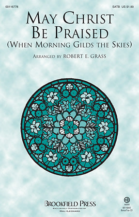 May Christ Be Praised Sheet Music Preview