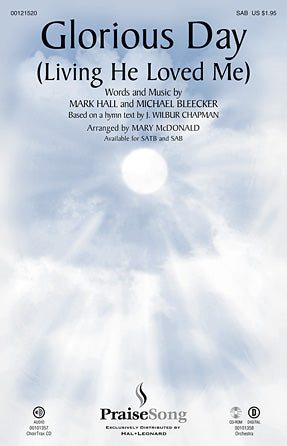 Glorious Day (Living He Loved Me) (arr. Mary McDonald) Sheet Music Preview