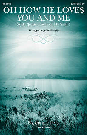 Oh How He Loves You And Me (with "Jesus, Lover Of My Soul") Sheet Music Preview