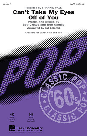 Can't Take My Eyes Off Of You (from Jersey Boys) (arr. Ed Lojeski) Sheet Music Preview