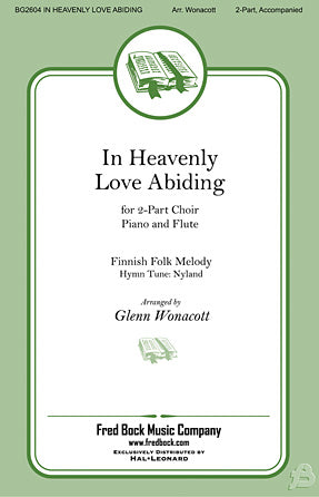 In Heavenly Love Abiding (arr. Glenn Wonacott) Sheet Music Preview