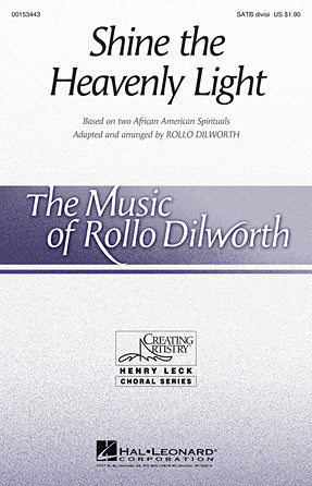 Shine The Heavenly Light (arr. Rollo Dilworth) Sheet Music Preview