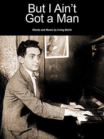 But I Ain't Got A Man Sheet Music Preview