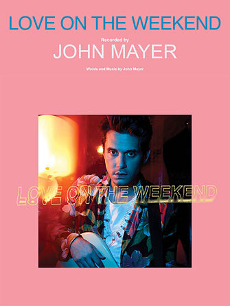 Love On The Weekend Sheet Music Preview