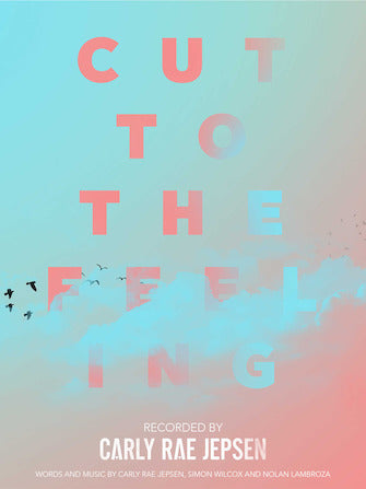 Cut To The Feeling Sheet Music Preview
