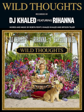 Wild Thoughts (feat. Rihanna & Bryson Tiller) Sheet Music Preview