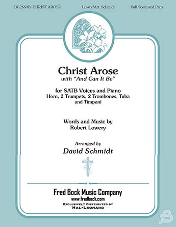 Christ Arose (with And Can It Be?) (arr. David Schmidt) Sheet Music Preview