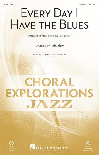 Every Day I Have The Blues (arr. Kirby Shaw) Sheet Music Preview