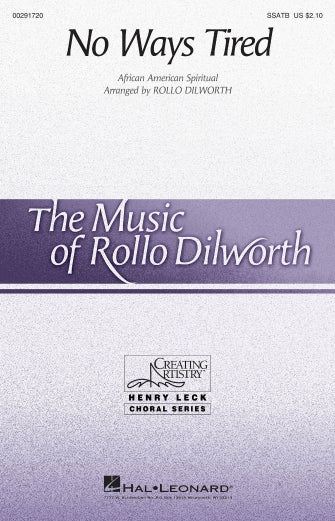 No Ways Tired (arr. Rollo Dilworth) Sheet Music Preview