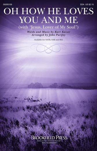 Oh How He Loves You And Me (with "Jesus, Lover Of My Soul") Sheet Music Preview