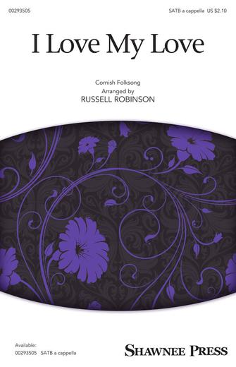 I Love My Love (arr. Russell Robinson) Sheet Music Preview