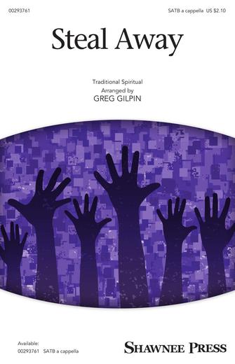 Steal Away (arr. Greg Gilpin) Sheet Music Preview