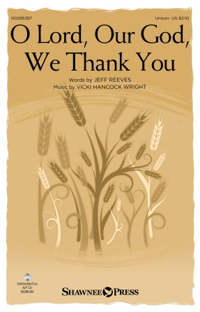 O Lord, Our God, We Thank You Sheet Music Preview