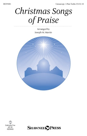 Christmas Songs Of Praise (arr. Joseph M. Martin) Sheet Music Preview