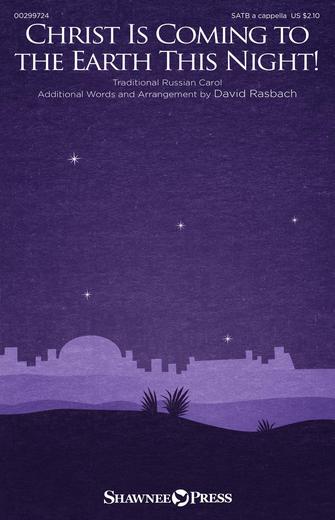 Christ Is Coming To The Earth This Night! (arr. David Rasbach) Sheet Music Preview
