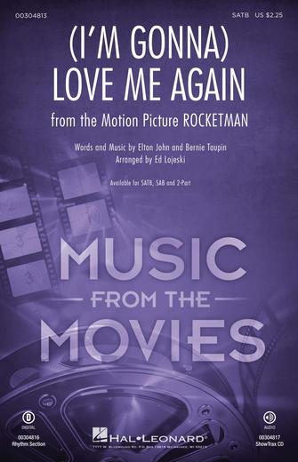 (I'm Gonna) Love Me Again (from Rocketman) (arr. Ed Lojeski) Sheet Music Preview