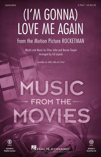 (I'm Gonna) Love Me Again (from Rocketman) (arr. Ed Lojeski) Sheet Music Preview