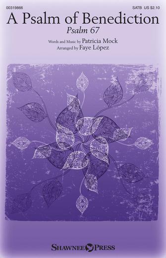 A Psalm Of Benediction (Psalm 67) (arr. Faye Lopez) Sheet Music Preview