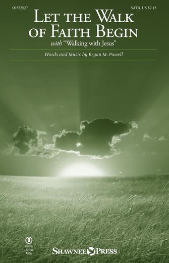 Let The Walk Of Faith Begin (with "Walking With Jesus") Sheet Music Preview