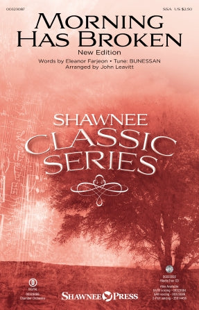 Morning Has Broken (New Edition) (arr. John Leavitt) Sheet Music Preview