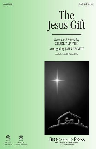 The Jesus Gift (arr. John Leavitt) Sheet Music Preview
