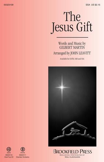 The Jesus Gift (arr. John Leavitt) Sheet Music Preview