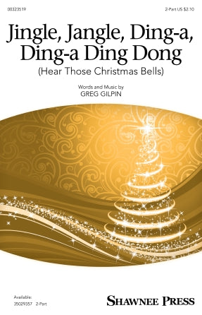 Jingle, Jangle, Ding-A, Ding-A Ding Dong (Hear Those Christmas Bells) Sheet Music Preview
