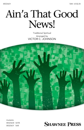 Ain'a That Good News! (arr. Victor C. Johnson) Sheet Music Preview
