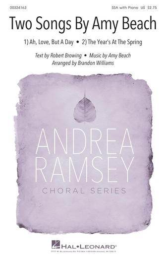 Two Songs By Amy Beach (Ah, Love, But A Day and The Year's At The Spring) (arr. Brandon Williams) Sheet Music Preview